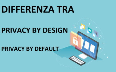 Differenza tra privacy by design e privacy by default